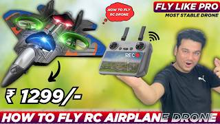 How to Fly RC Airplane Drone like a Pro ! Remote Control Fighter Jet Drone