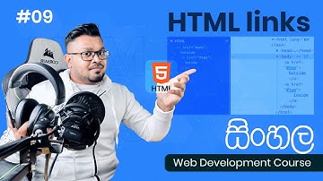 HTML LINKS - #09 Complete Web Development Course  - Sinhala