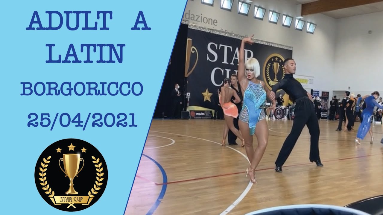 11º Star Cup - Adult A Latin - 25/04/2021 Borgoricco