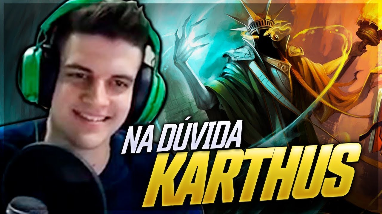 NA DÚVIDA, SEMPRE PEGA KARTHUS! - Kami