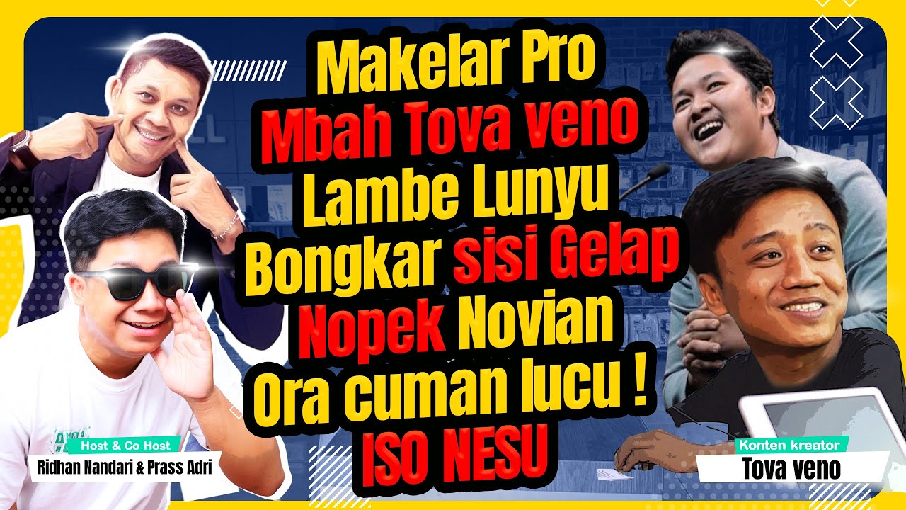 MAKELAR PRO TOVA VENO LAMBE NE LUNYU, SISI GELAP NOPEK NOVIAN TERUNGKAP ! ORA CUMAN LUCU ! ISO NESU