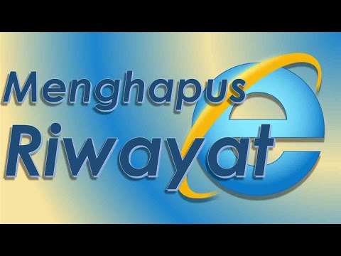 Cara menghapus web pencari penjelajahan internet explorer sejarah