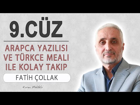 Kuran 9.cüz meali dinle ve oku Fatih Çollak (9.cüz mukabele ve 9.cüz hatim Fatih Çollak)