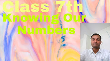 Class 7th Knowing Our Numbers PRACHI Excellence in Mathematics