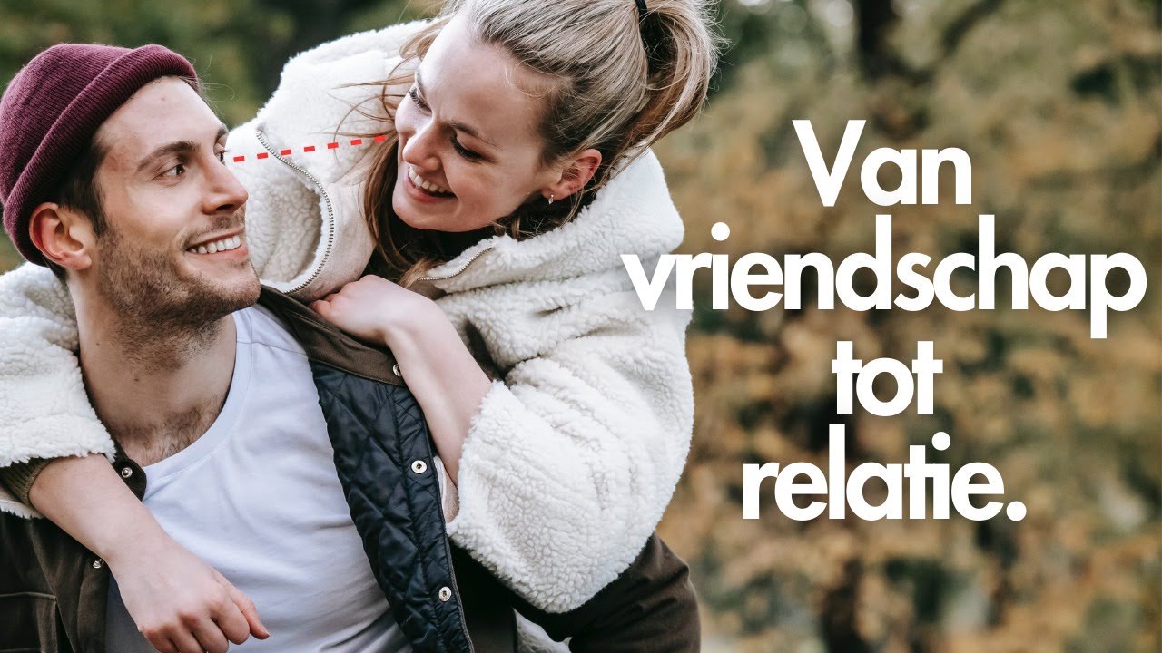 Relatie krijgen met een vriend of collega? 3 Belangrijke tips voor succes