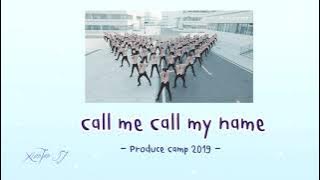 [THAISUB/PINYIN] 创造营2019 : Call me Call my name《 喊出我的名字》Ost. Produce Camp 2019 #创造营CHUANG2019