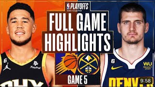 #4 Phoenix Suns vs #1 Denver Nuggets - Full Game 5 Highlights | May 9, 2023 NBA...
