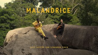 Malandrice - Luís Capitão com Leonardo Pisco