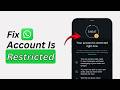 How to Fix Your Account Is Restricted Right Now on WhatsApp | WhatsApp Restriction Fix