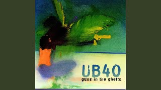 Video thumbnail of "UB40 - Guns In The Ghetto"