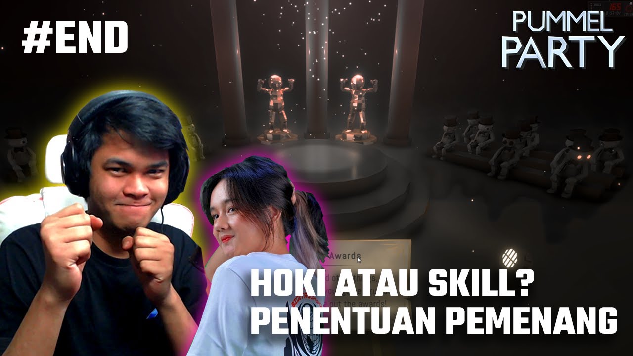 HOKI ATAU SKILL? PENENTUAN PEMENANG - Pummel Party Last Part