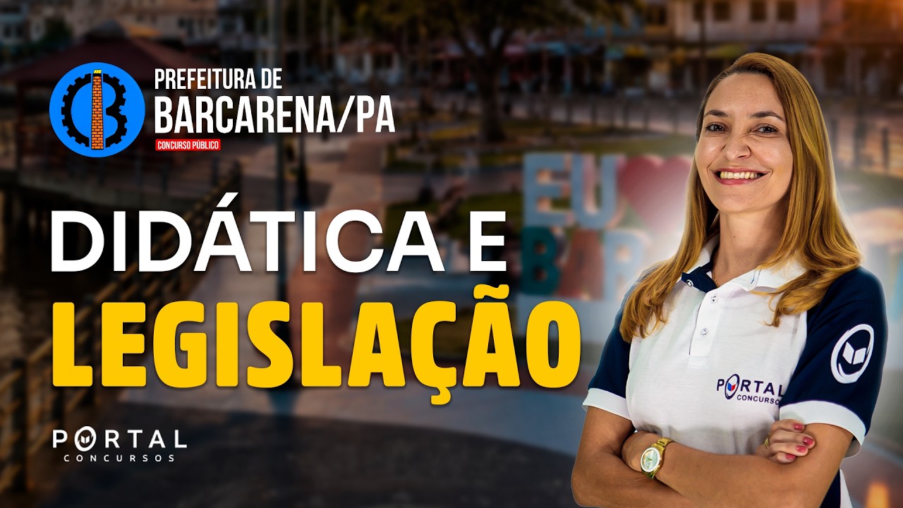 CONCURSO PREF. BARCARENA/PA: DIDÁTICA E LEGISLAÇÃO | Com a Profª. Svetlana Ribeiro