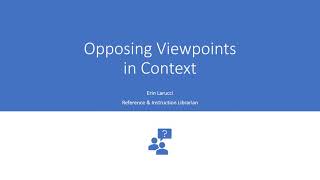 Opposing Viewpoints in Context Instructional Video