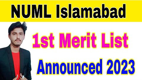NUML Islamabad 1st Merit List Announced 2023 BS Admissions|NUML BS Admission 1st List Announced 2023