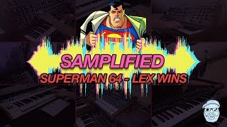 Superman 64 Samplified Lex Wins