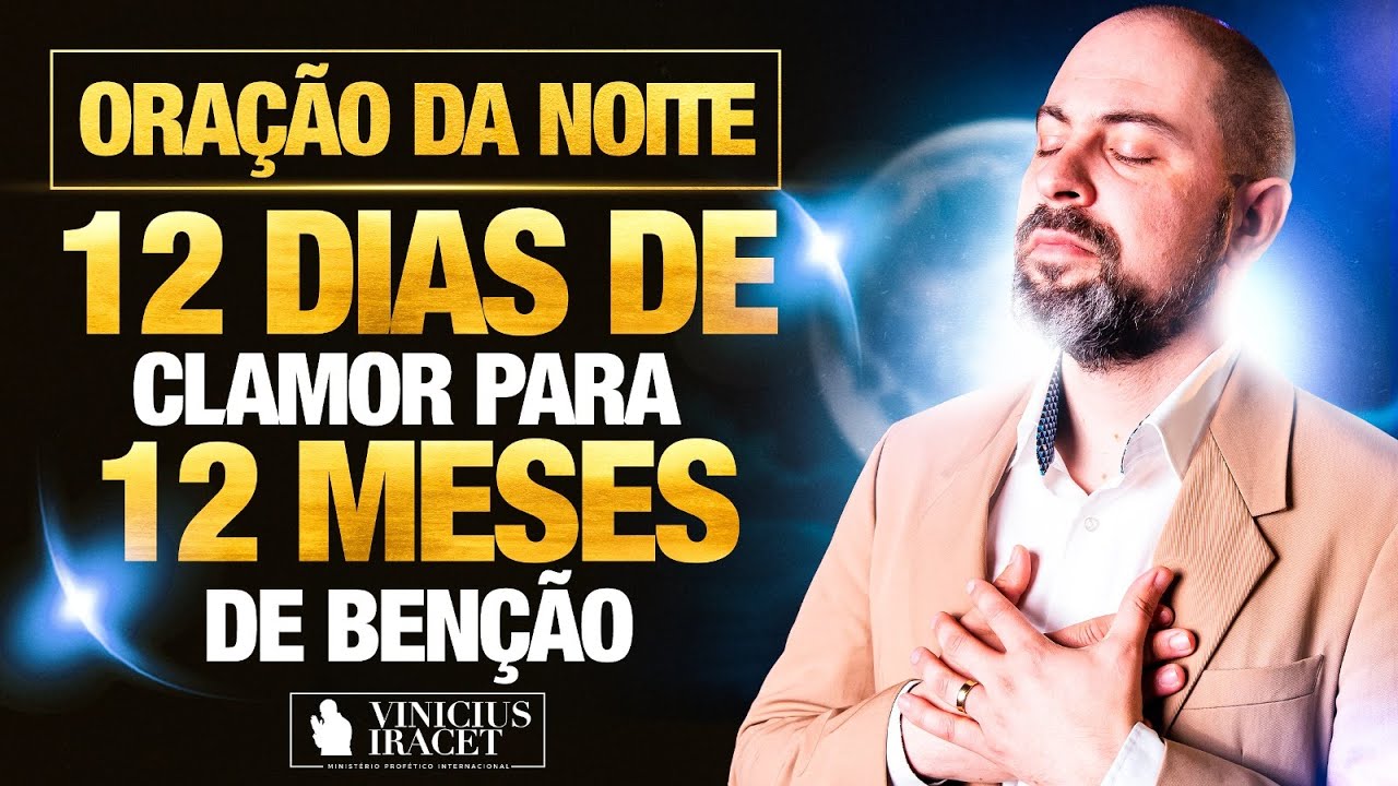 Oração da NOITE no Salmo 91 - 12 dias de clamor para 12 meses de benção (FEVEREIRO) @ViniciusIracet⁩