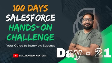 Day 21 of 100 | Custom Settings | Live Salesforce Hands-on Challenge w/ Sanjay Gupta | Skill Horizon
