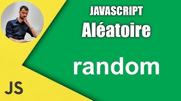 Aléatoire en javascript