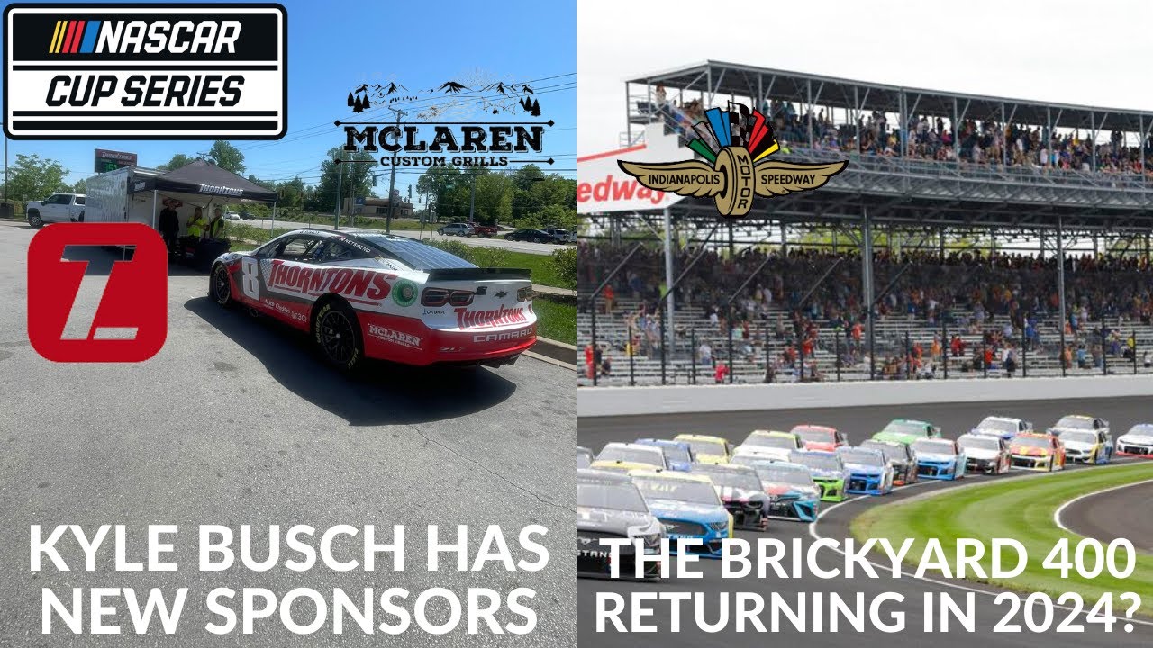 Kyle Busch Has New Sponsors The Brickyard 400 Returning In 2024