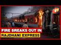 Fire Breaks Out In Rajdhani Express Coach, Passengers Evacuated