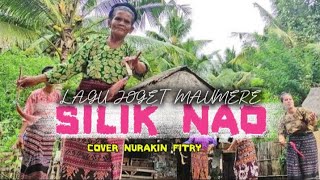 SILIK NA'O _LAGU JOGET MAUMERE TERBARU COVER NURAKIN FITRY 