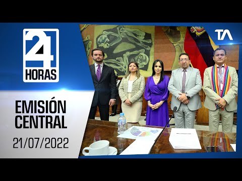 Noticias Ecuador: Noticiero 24 Horas 21/07/2022 (Emisión Central)