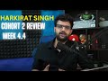 Harkirat Singh cohort Review | week 4.3