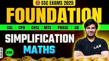 Simplification | SSC Foundation Batch 2025 | Maths Classes by Utkarsh Sir | SSC CGL, CHSL, MTS