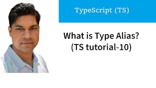 What is type Alias in Typescript | type Alias in Hindi | Typescript Tutorial-10