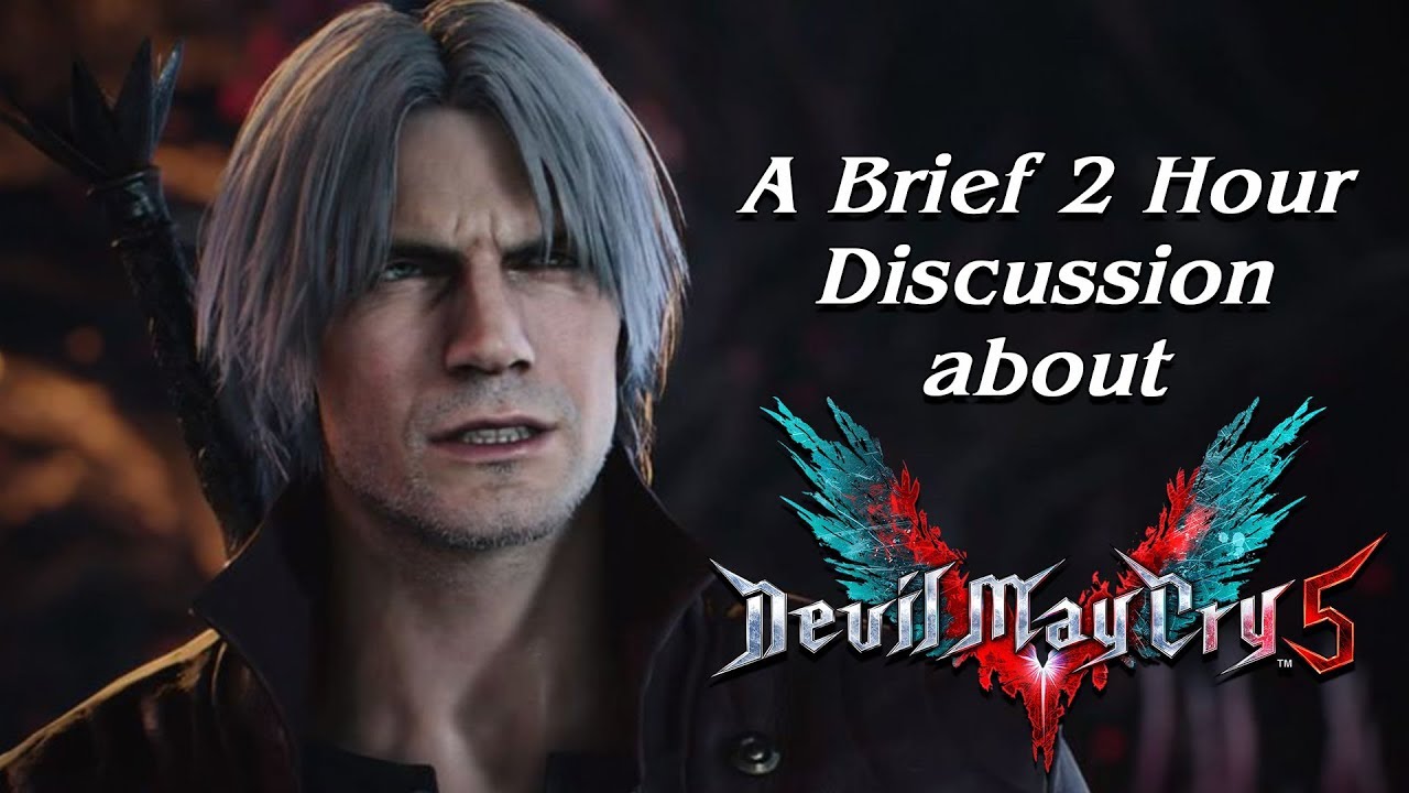 A Brief 2 Hour Discussion about DMC 5 (w/ Codex Entry, Sphere Hunter