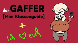 Der Gaffer Real Life Klassenguide Ich Liebe Euch
