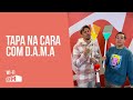 Tapa na Cara com os D.A.M.A - RFM