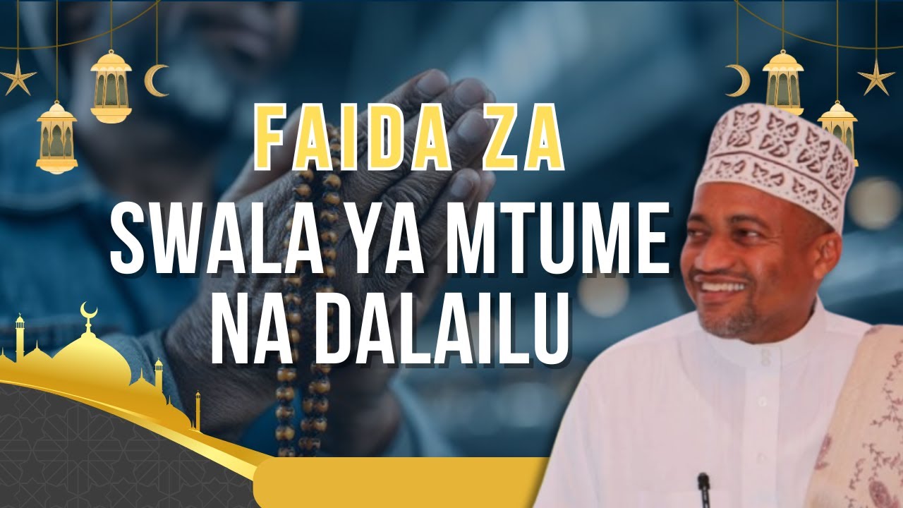 FAIDA ZA SWALA YA MTUME NA DALAILU  ||SAYYID JA'AFAR SWAADIQ AL-BEIDH || AHIF STUDIO || 7/8/2025.