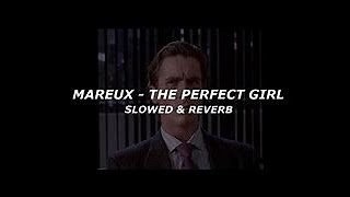 Mareux  The perfect girl (slowed + reverb) Resimi