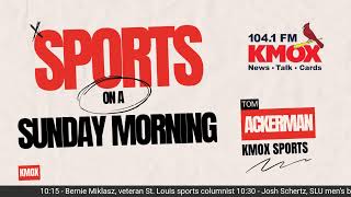 Sports on a Sunday with Tom Ackerman #STLCARDS #MLB #ALLFORCITY #SLU