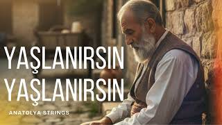 Yaşlanirsin Yașlanirsin (Anatolian Psychedelic)