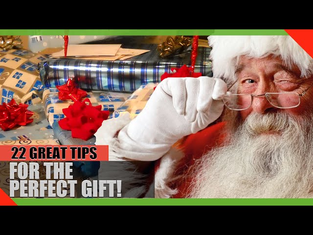 SANTA'S LITTLE HELPER: 22 Tips for the PERFECT Gift!