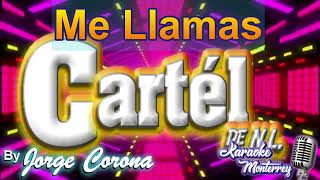 Karaoke Monterrey - Cartel De NL - Me Llamas