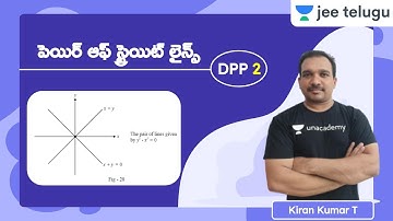 JEE Maths: Pair of Straight Lines DPP 2 | JEE Telugu | Kiran Kumar T