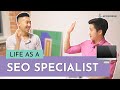 Life As A SEO Specialist