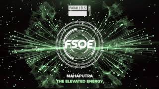 Mahaputra - The Elevated Energy