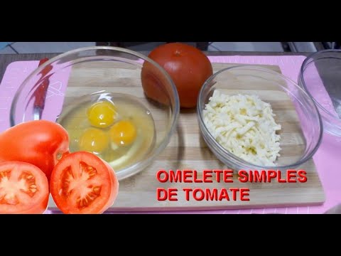 OMELETE SIMPLES DE TOMATE , SUBSTITUINDO QUALQUER REFEIÇÃO - EM 10  MINUTOS VOCE PREPARA