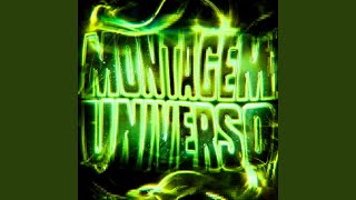 MONTAGEM UNIVERSO (SLOWED)