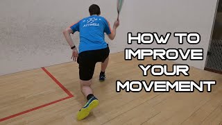 How To Improve Your Movement Around The Squash Court