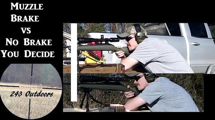 Muzzle Brake Vs. No Brake...You Decide