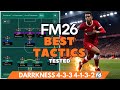 The Best Tactics FM26 Tested - DarRkNeSs 4-3-3 4-1-3-2