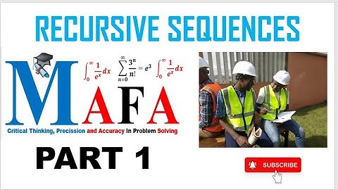 RECURSIVE SEQUENCES AND SERIES  PART 1 : Generalities on Recursive Sequences + Series