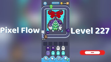 🎮 Pixel Flow Level 227 Walkthrough | Go Answer 🧩✨