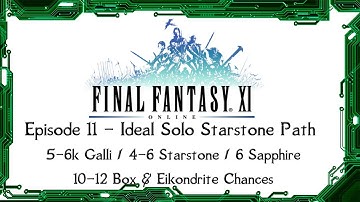 FFXI - Sortie Episode 11- Ideal Solo Starstone Path with 4 - 6 Starstone Chances - Ninja