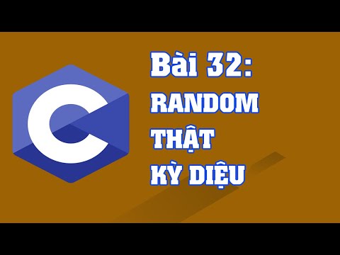 Lập trình C cơ bản 32: Random thật kì diệu